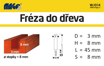 Fréza do dřeva - D=3, H=8, L=45, S=8mm, MAGG